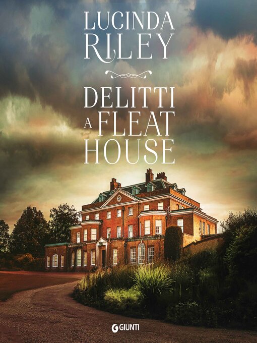 Title details for Delitti a Fleat House by Lucinda Riley - Available